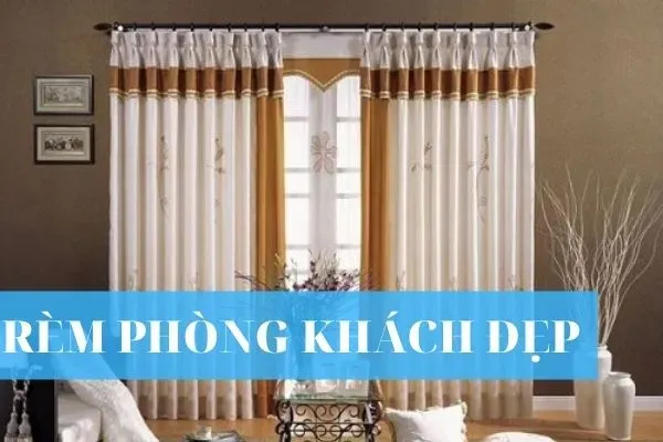 Top 5 mẫu rèm cửa phòng khách đẹp – Bạn sẽ thốt lên lời khen mẫu rèm cửa phòng khách mau rem phong khach dep