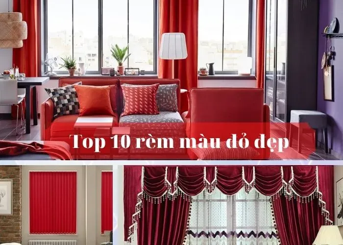 Top 10 mẫu rèm cửa màu đỏ đẹp được ưa chuộng hiện nay mẫu rèm cửa màu đỏ đẹp Top 10 rem mau do dep