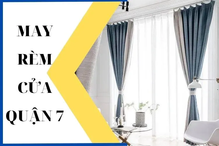 Địa chỉ may rèm cửa quận 7 rèm sang mẫu đẹp uy tín chất lượng may rèm cửa quận 7 may rem cua quan 7 tn