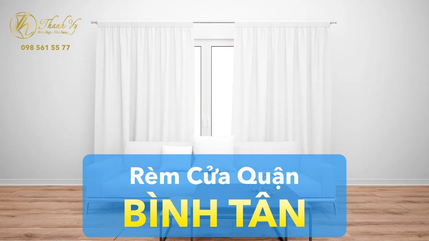 TOP 1 Cửa hàng May Rèm Cửa Quận Bình Tân | Khảo sát miễn phí | Lắp đặt tận nhà